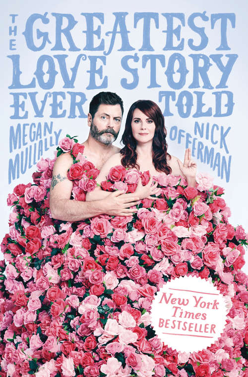 Book cover of The Greatest Love Story Ever Told: An Oral History