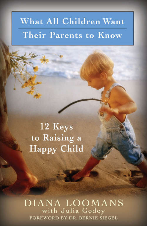 Book cover of What All Children Want Their Parents to Know