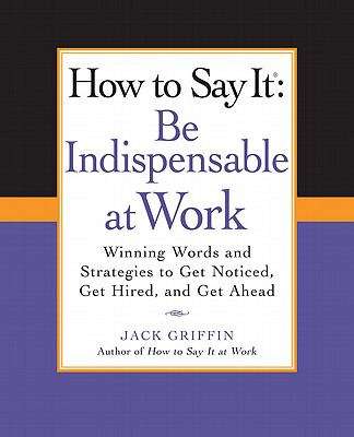 Book cover of How to Say It: Winning Words and Strategies to Get Noticed, Get Hired, andGet Ahead