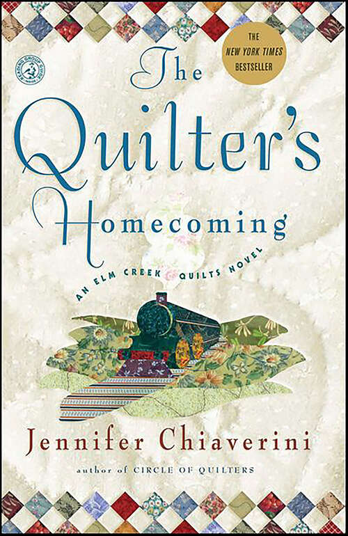 Book cover of The Quilter's Homecoming: An Elm Creek Quilts Novel (The Elm Creek Quilts #10)