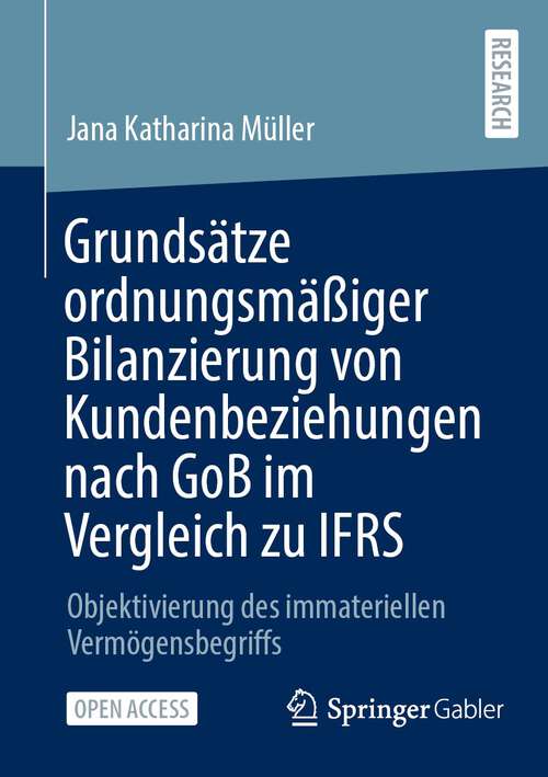 Book cover of Grundsätze ordnungsmäßiger Bilanzierung von Kundenbeziehungen nach GoB im Vergleich zu IFRS