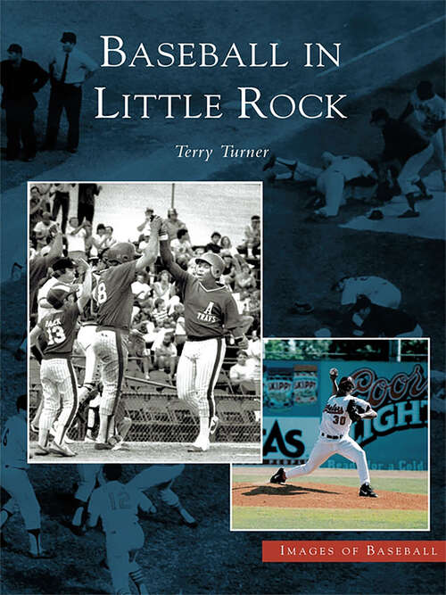 Book cover of Baseball in Little Rock