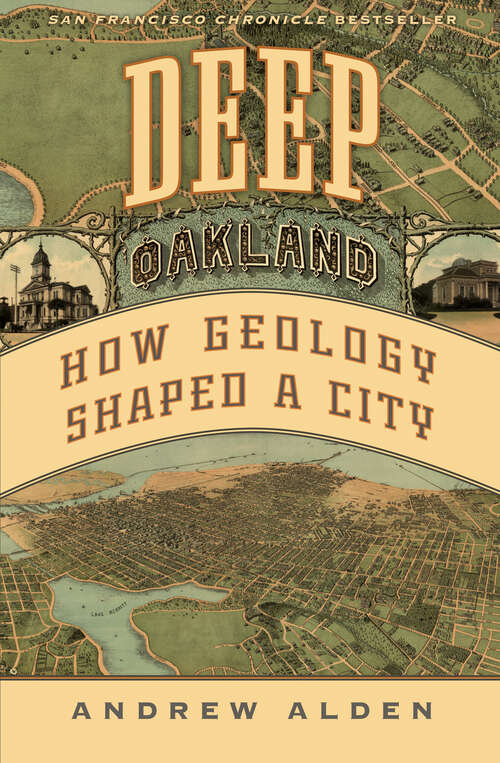 Book cover of Deep Oakland: How Geology Shaped a City