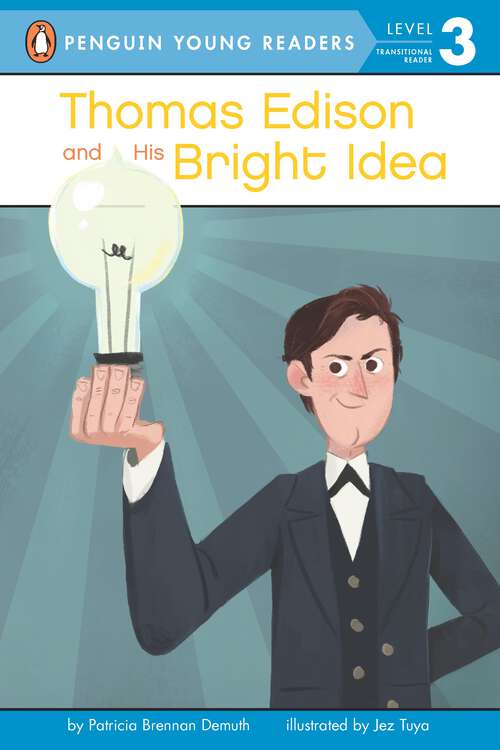 Book cover of Thomas Edison and His Bright Idea (Penguin Young Readers, Level 3)