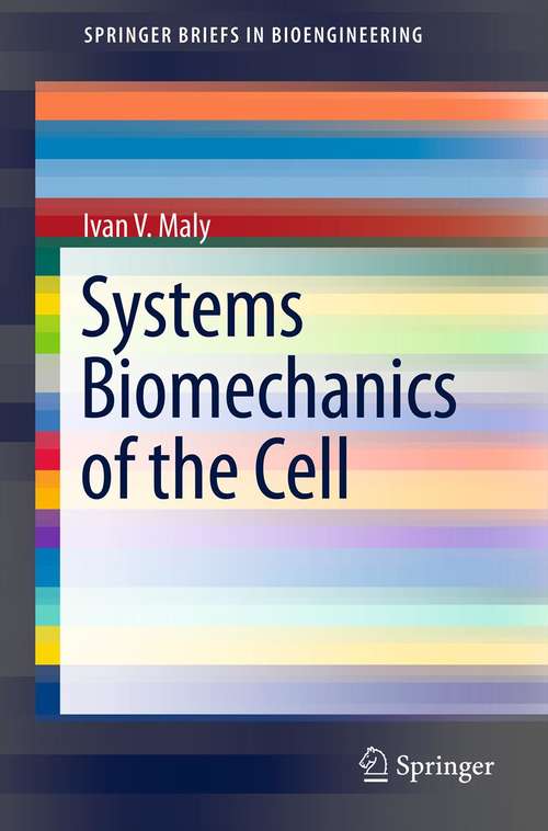 Book cover of Systems Biomechanics of the Cell