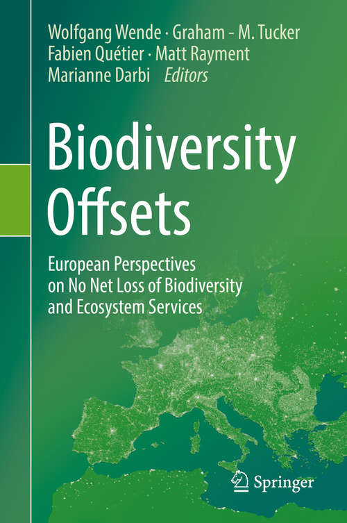 Book cover of Biodiversity Offsets: The European Perspective On No Net Loss Of Biodiversity And Ecosystem Services