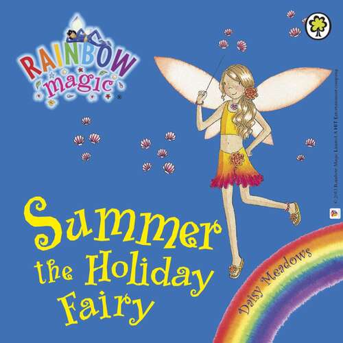 Book cover of Summer The Holiday Fairy: Special (Rainbow Magic #1)