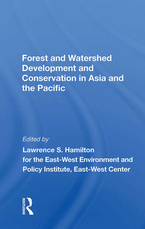 Book cover of Forest And Watershed Development And Conservation In Asia And The Pacific