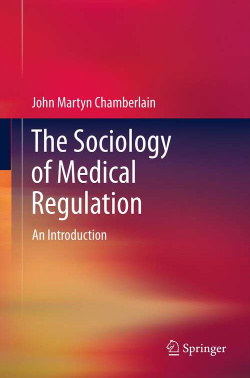 Book cover of The Sociology of Medical Regulation