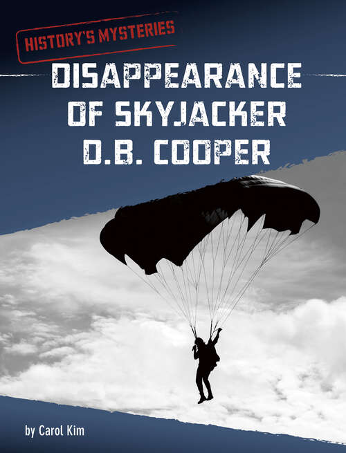 Disappearance of Skyjacker D. B. Cooper (History's Mysteries)