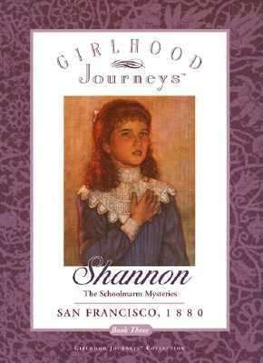 Shannon: The Schoolmarm Mysteries, San Francisco, 1880