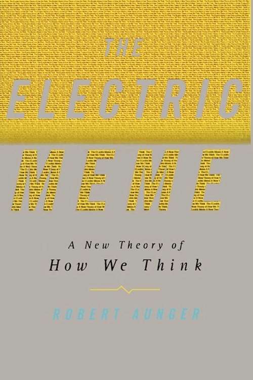 Book cover of The Electric Meme: A New Theory of How We Think