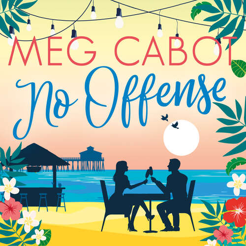 Book cover of No Offense: escape to paradise with the perfect laugh out loud summer romcom (Little Bridge Island #2)