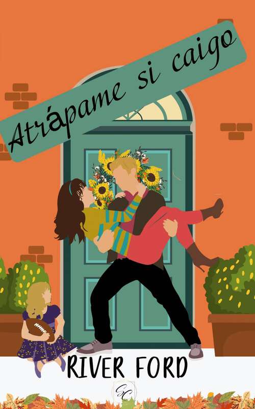 Book cover of Atrápame si caigo (Estaciones de Sugar Creek #2)