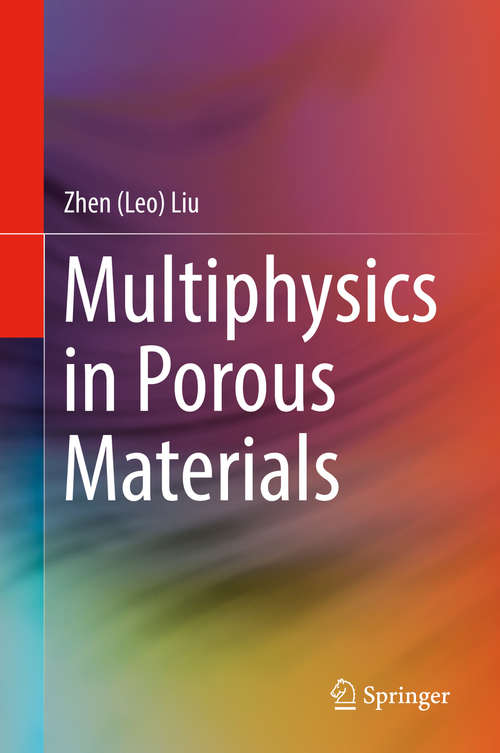 Multiphysics in Porous Materials