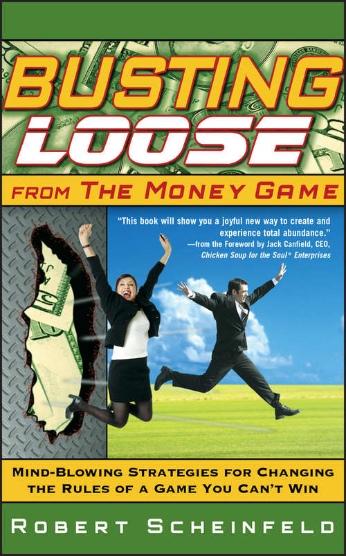 Book cover of Busting Loose From the Money Game
