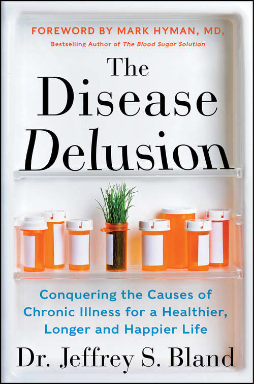 Book cover of The Disease Delusion