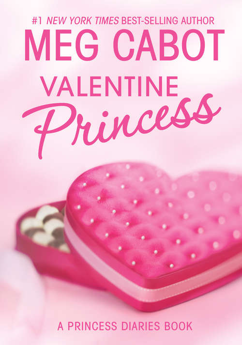 Book cover of Valentine Princess: A Princess Diaries Book