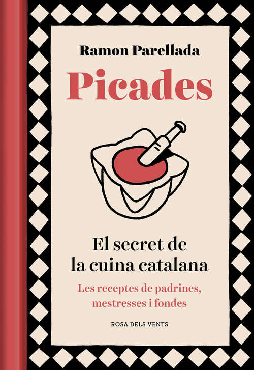 Book cover of Picades: El secret de la cuina catalana