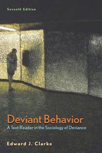 Book cover of Deviant Behavior: A Text-Reader in the Sociology of Deviance, 7th Edition