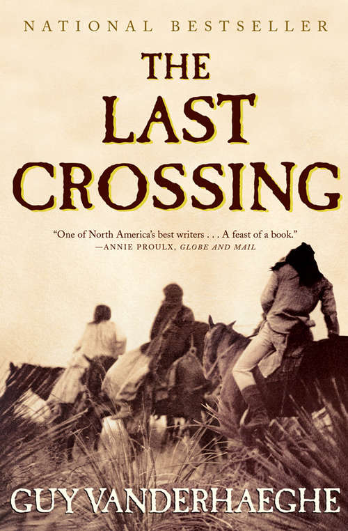 Book cover of The Last Crossing: A Novel (Bride Series)