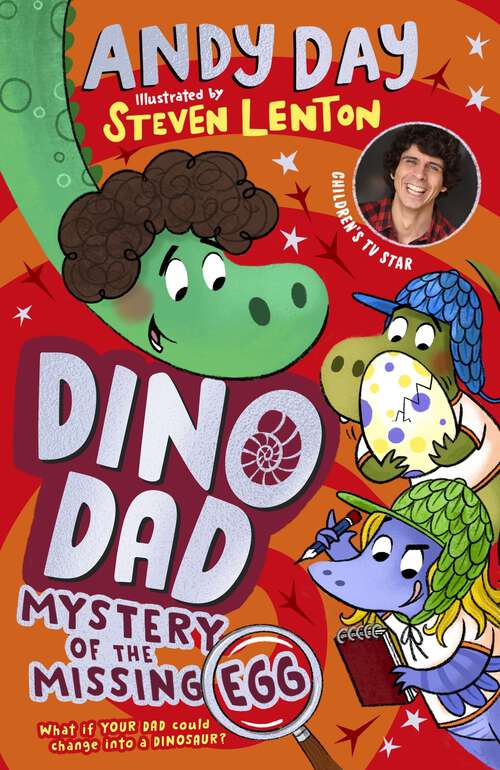 Book cover of Dino Dad: The Fourth Book From Children’s TV Star and Dinosaur Super-fan Andy Day (Dino Dad)