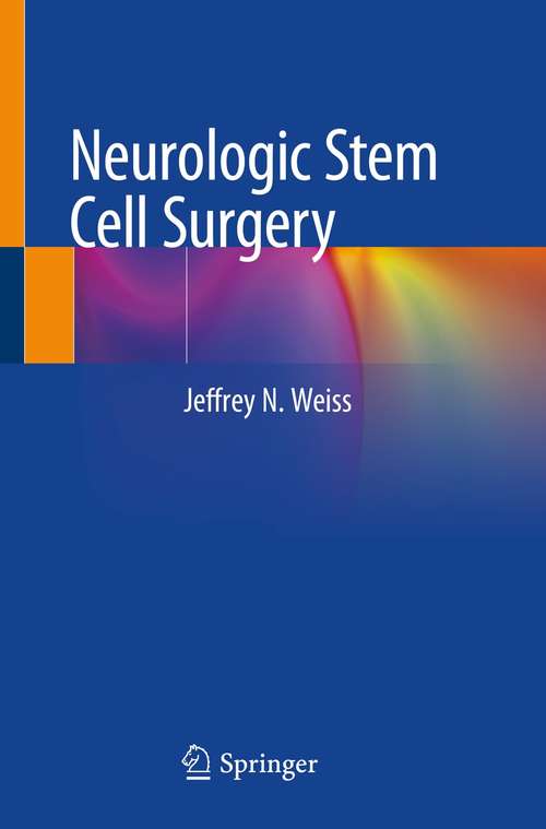 Book cover of Neurologic Stem Cell Surgery (1st ed. 2021)