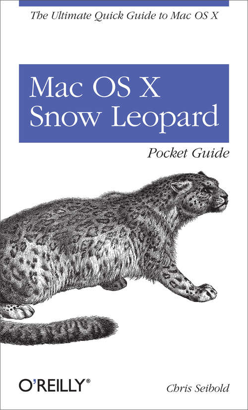 Book cover of Mac OS X Snow Leopard Pocket Guide: The Ultimate Quick Guide to Mac OS X (Pocket ref / guide)