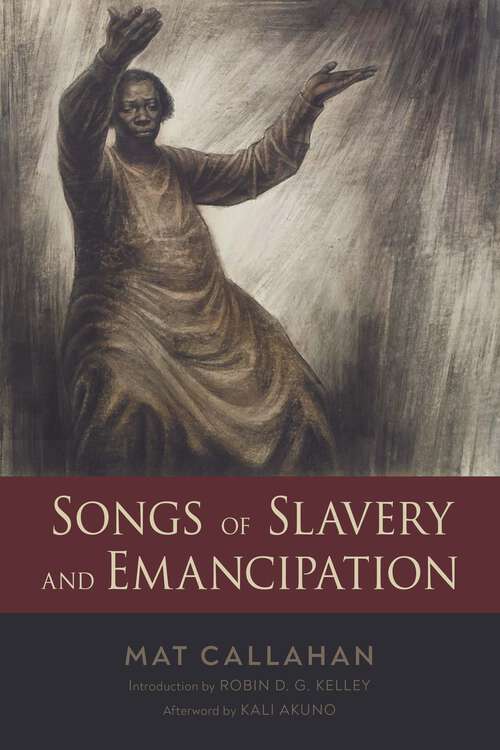 Book cover of Songs of Slavery and Emancipation (EPUB SINGLE) (Margaret Walker Alexander Series in African American Studies)