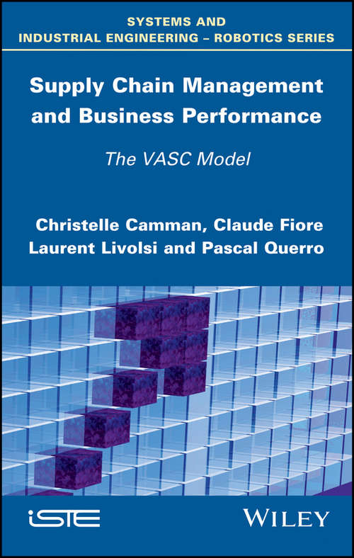 Supply Chain Management and Business Performance: The VASC Model