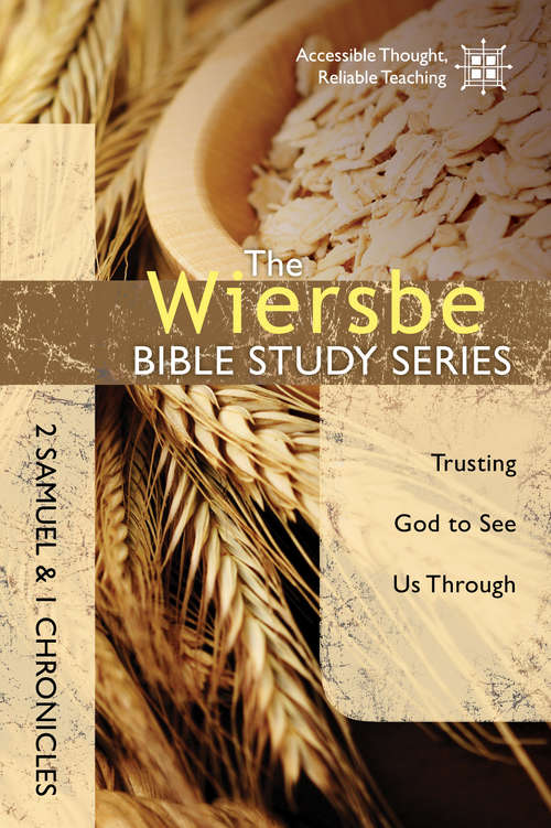 Book cover of The Wiersbe Bible Study Series: 2 Samuel and 1 Chronicles