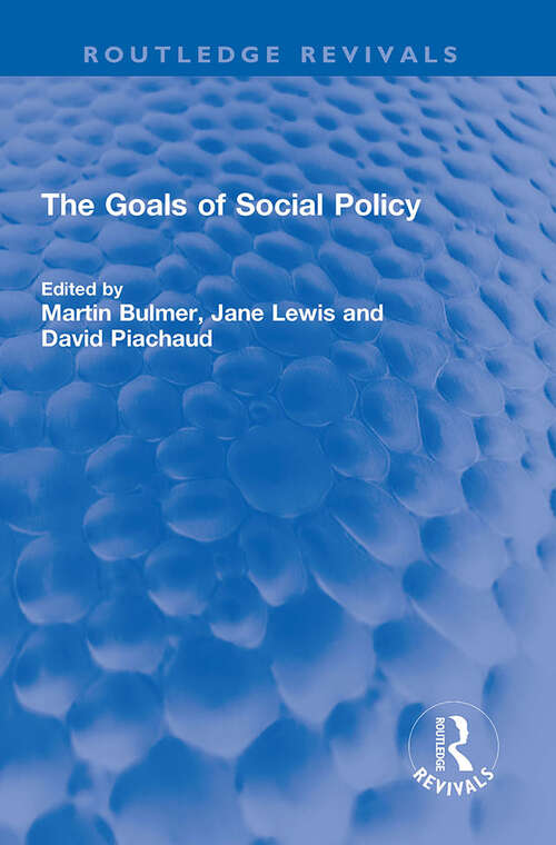 The Goals of Social Policy (Routledge Revivals)