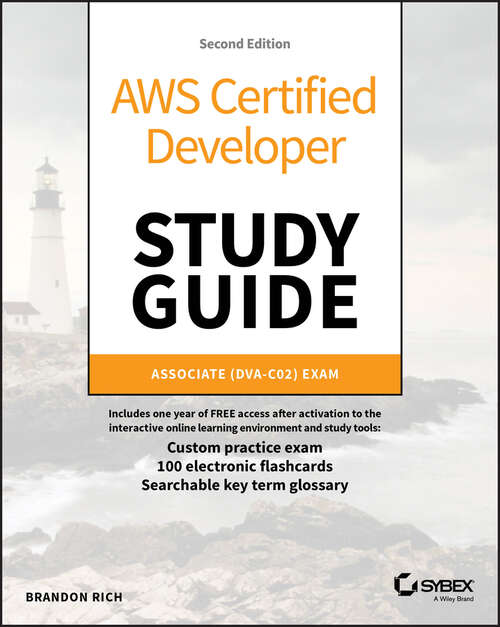 Book cover of AWS Certified Developer Study Guide: Associate (DVA-C02) Exam (Sybex Study Guide)