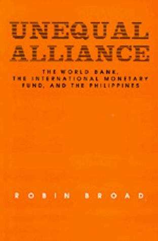 Book cover of Unequal Alliance: The World Bank, the International Monetary Fund, and the Philippines