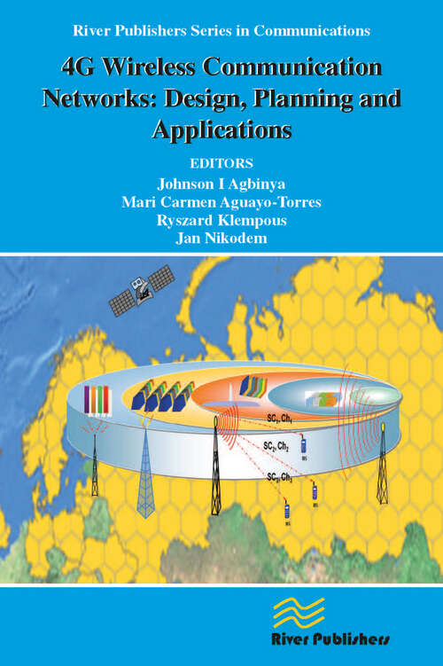 4G Wireless Communication Networks: Design Planning and Applications