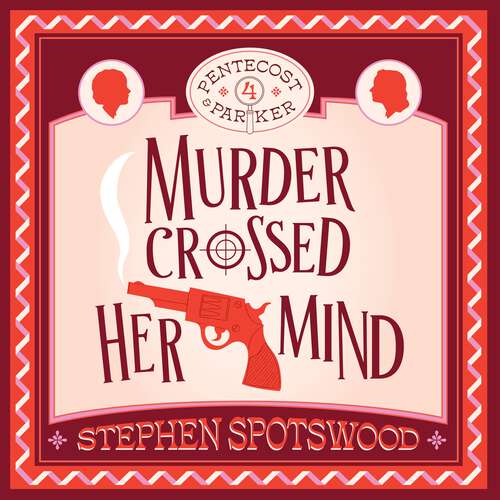 Book cover of Murder Crossed Her Mind: Pentecost & Parker 4