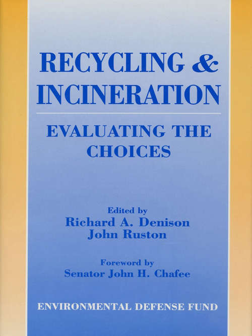 Recycling and Incineration: Evaluating The Choices