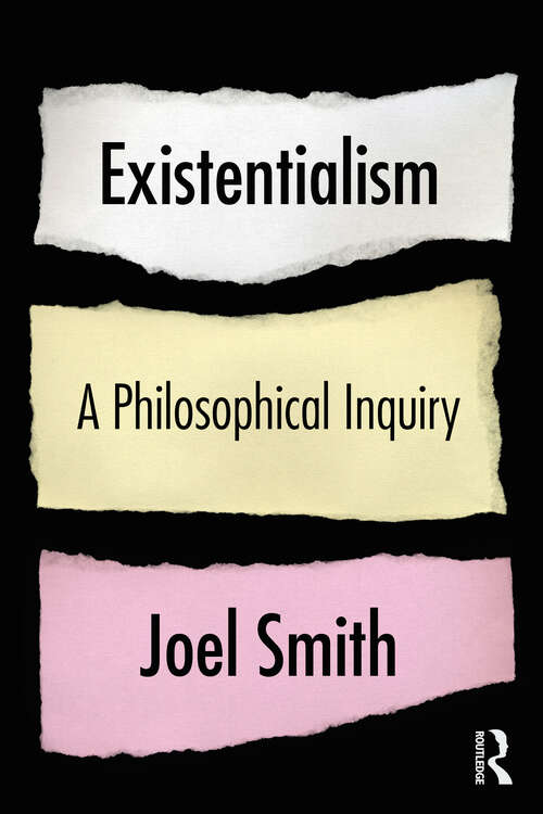 Book cover of Existentialism: A Philosophical Inquiry