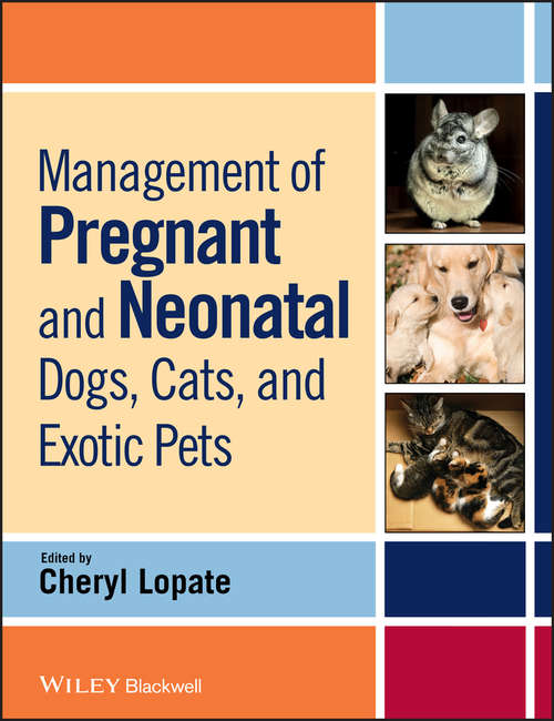 Book cover of Management of Pregnant and Neonatal Dogs, Cats, and Exotic Pets