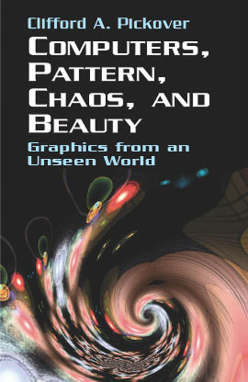 Book cover of Computers, Pattern, Chaos and Beauty