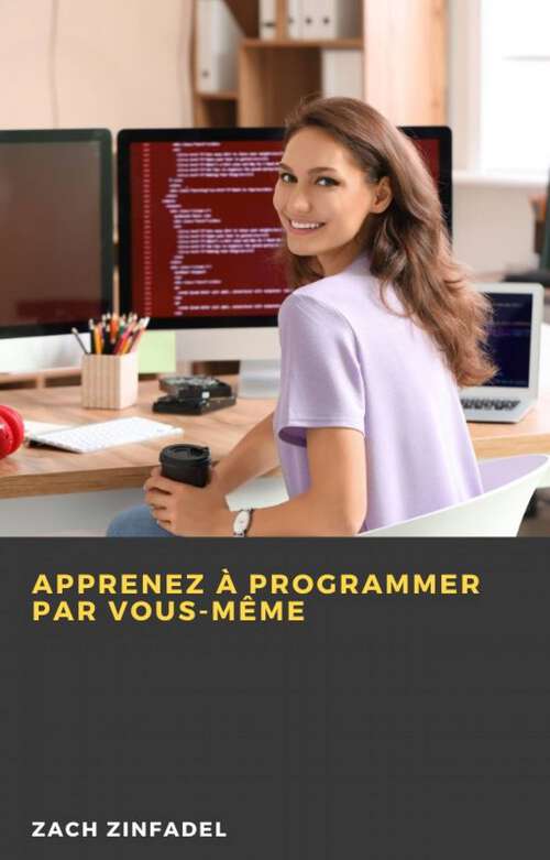 Book cover of Apprenez à programmer par vous-même