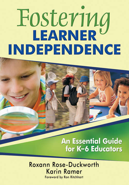 Book cover of Fostering Learner Independence: An Essential Guide for K-6 Educators