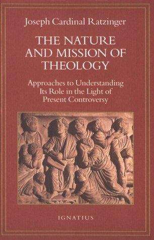 Book cover of The Nature and Mission of Theology: Essays to Orient Theology in Today's Debates