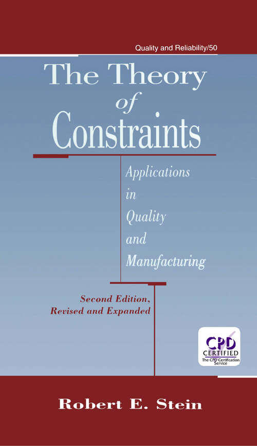 Book cover of The Theory of Constraints: Applications in Quality Manufacturing, Second Edition (Quality and Reliability)