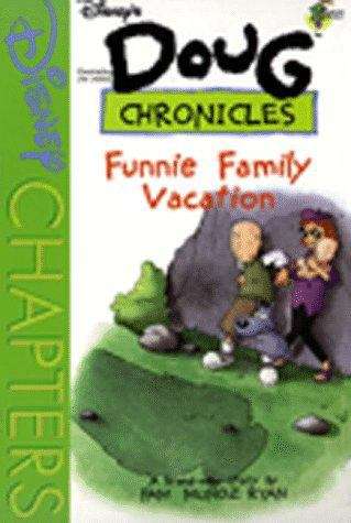 Book cover of Disney's Doug Chronicles: The Funnie Family Vacation - Book #10