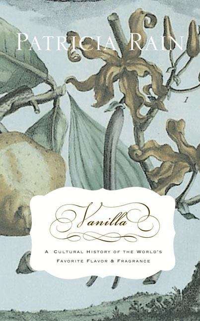 Book cover of Vanilla : The Cultural History of the World's Most Popular Flavor and Fragrance