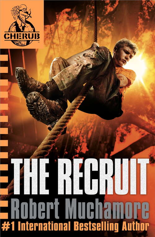 Book cover of The Recruit: Book 1 (Cherub Ser. #1)