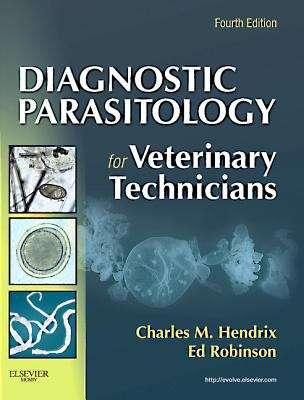 Diagnostic Parasitology for Veterinary Technicians (4th Edition)