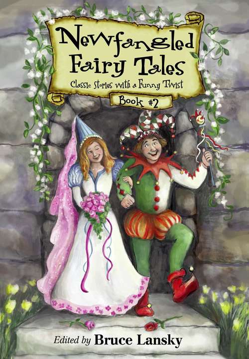 Book cover of New Fangled Fairy Tales Book #2