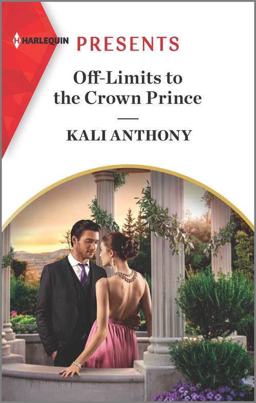 Off-Limits to the Crown Prince: An Uplifting International Romance